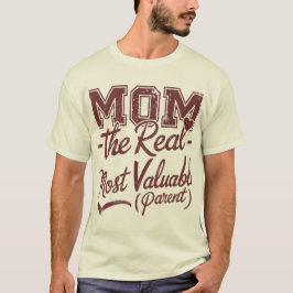 Mom — MVP (最実在も貴重な親) Tシャツ