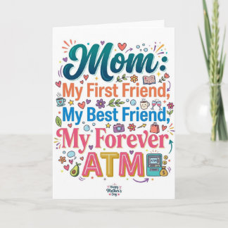 Mom My First Friend Best Friend Forever ATM Funny  カード