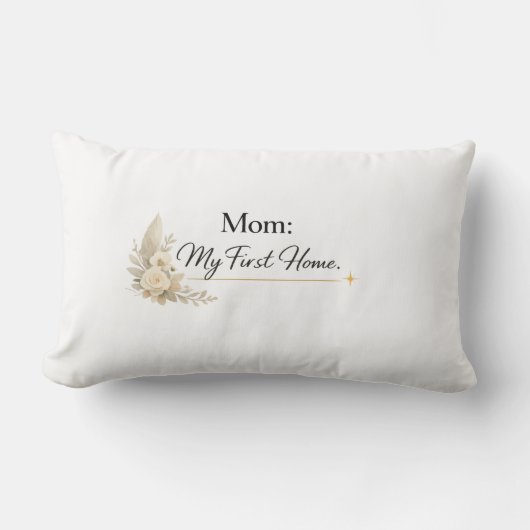 Mom – My First Home Pillow ランバークッション (正面)