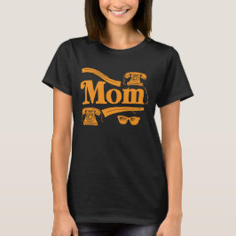 Mom: My first love, my best friend Tシャツ