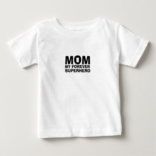 Mom My Forever Superhero ベビーTシャツ (正面)