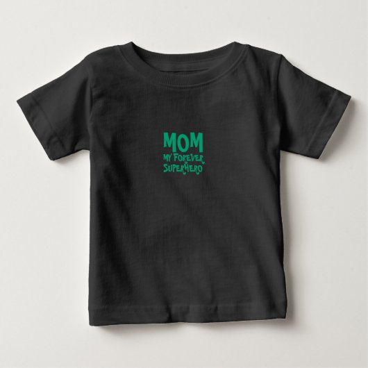 Mom My Forever Superhero green ベビーTシャツ (正面)