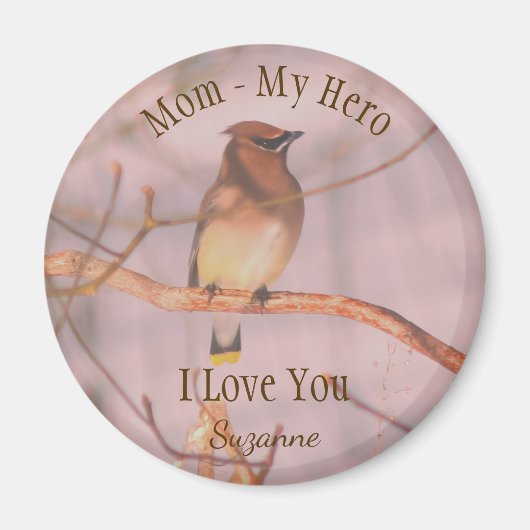 Mom My Hero Love You Waxwing Personalized マグネット (正面)