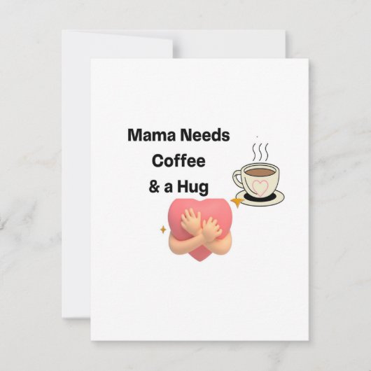 Mom Needs Coffee and a Hug on a Mother's Day Card シーズンカード (正面)