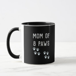 Mom of 8 paws マグカップ