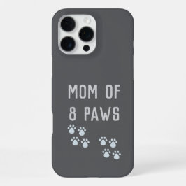 Mom of 8 paws iPhone 16 pro maxケース