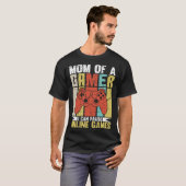 Mom Of A Gamer I Can Pause Online Games Gamer's mo Tシャツ (正面フル)