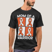 Mom Of A Warrior Support Squad Leukemia Awareness Tシャツ (正面)