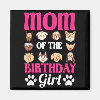 Mom Of The Birthday Girl Dog Paw Bday Party マグネット
