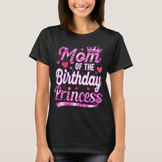 Mom Of The Birthday Princess, Birthday Princess Tシャツ (正面)
