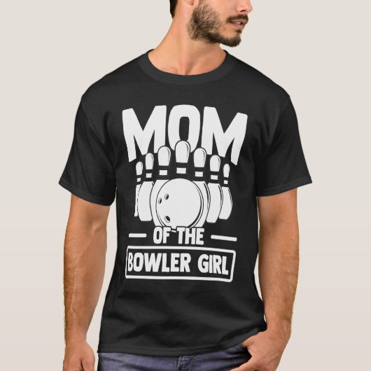 Mom Of The Bowler Girl Bowling Ball Pin Bowler Gam Tシャツ (正面)