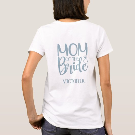 MOM of the BRIDE （名前） Tシャツ (裏面)