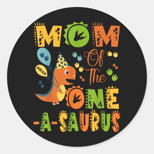 Mom Of The One-a-saurus 1th Birthday Dinosale Part ラウンドシール (正面)