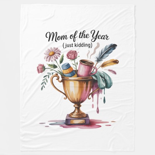 Mom Of The Year (Just Kidding) フリースブランケット (正面)
