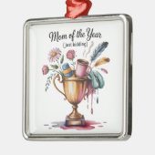 Mom Of The Year (Just Kidding) メタルオーナメント (左)