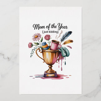 Mom Of The Year (Just Kidding) 箔シーズンカード