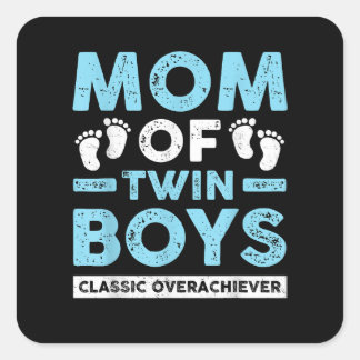 Mom Of Twin Boys クラシックOverachiever Twin Mom Twi スクエアシール