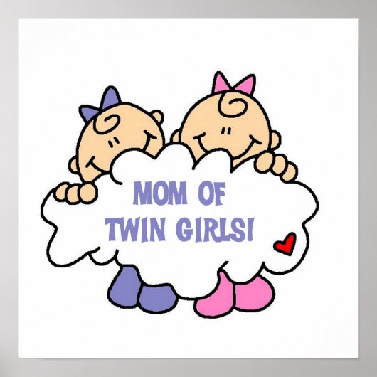 Mom of Twin Girls T-shirts and Gives ポスター (正面)