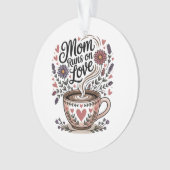 Mom Runs On Love オーナメント (正面)