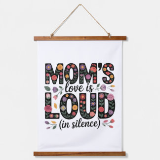 Mom’s Love Is Loud (In Silence) 吊り下げ型タペストリー