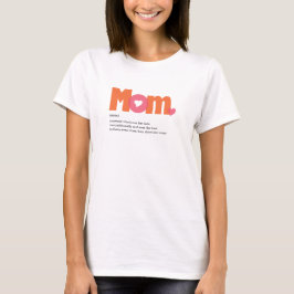 Mom Tおもしろいシャツのピンクオレンジの定義 Tシャツ