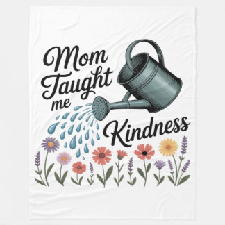Mom Taught Me Kindness フリースブランケット