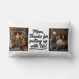 Mom Thanks For Putting Up With Us Double Photo ランバークッション