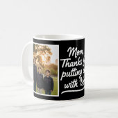 Mom Thanks For Putting Up With Us Two Photo Black コーヒーマグカップ (正面左)
