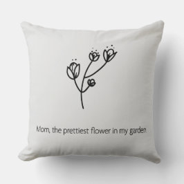 Mom the Prettiest Flower (Black Typography) クッション
