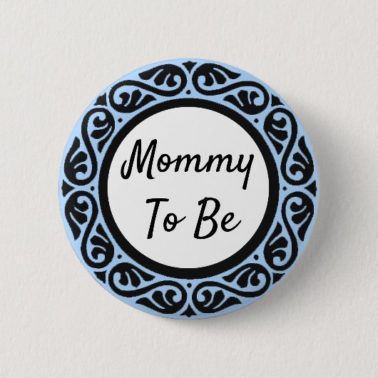 Mom to be Blue and Black Baby Showerボタン 缶バッジ (正面)