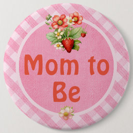 Mom to Be Strawberry Sweet Gingham Baby Shower 缶バッジ