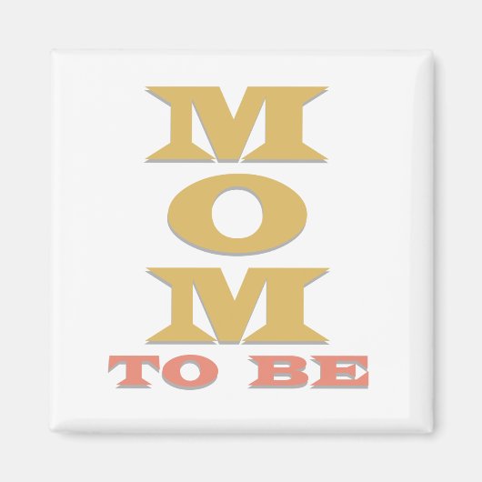 MOM To Be Tシャツとギフト マグネット (正面)