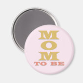 MOM To Be Tシャツとギフト マグネット (正面/裏面)