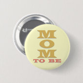 MOM To Be Tシャツとギフト 缶バッジ (正面&裏面)