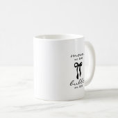 Mom to Bubbe Est Mug with Bow コーヒーマグカップ (正面右)