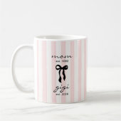 Mom to Gigi Est Mug with Bow コーヒーマグカップ (左)