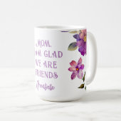 Mom Violet "Glad We Are Friends"マグカップ コーヒーマグカップ (正面右)