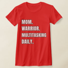 Mom Warrior Multitasking Daily Mom Gifts 2026 Red  Tシャツ