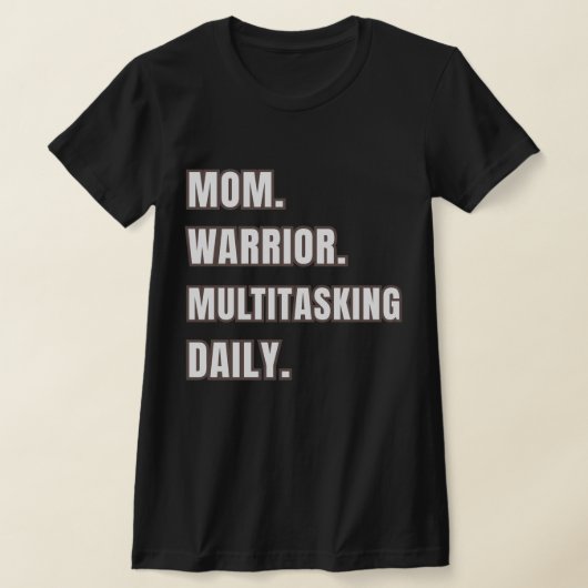 Mom Warrior Multitasking Daily/ Mom Gifts Black Tシャツ (レイダウン)