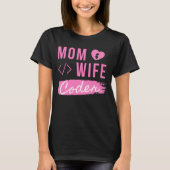 MOM WIFE CODER - CODER MOM Tシャツ (正面)