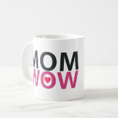 MOM WOW MUG Mother's Day Gift コーヒーマグカップ (正面左)