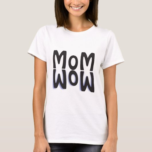 Mom Wow Reflection Tシャツ (正面)
