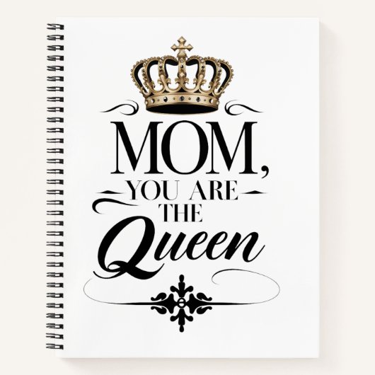 Mom you are the Queen ノートブック (正面)