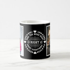 Mom You Were Right 2 Photo Funny Modern 黒色  コーヒーマグカップ