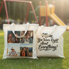 Mom You Were Right 4 Photo Collage Brush Script トートバッグ