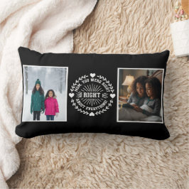 Mom You Were Right Two Photo モダンな記念の品 ブラック ランバークッション