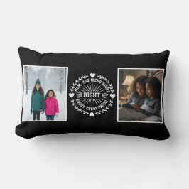 Mom You Were Right Two Photo モダンな記念の品 ブラック ランバークッション