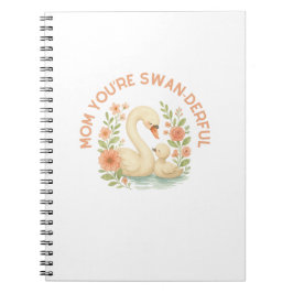 Mom You're Swan-derful Swan Mother's Day ノートブック