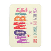 Mombie：ゾンビのように、しかし子供と マグネット (縦)