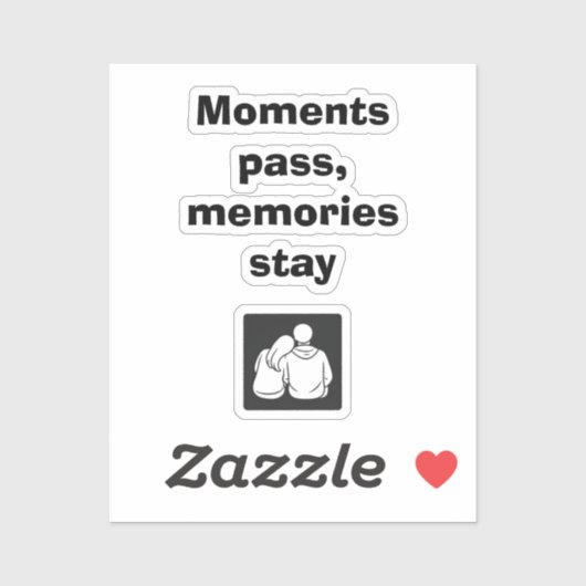 Moments Pass, Memories Stay – Minimalist Quote Cus シール (シート)